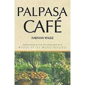 Narayan Wagle: Palpasa Cafe