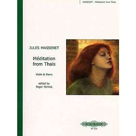 Jules Massenet, Roger Nichols: Méditation from Thaïs (Arranged for Violin and Piano)