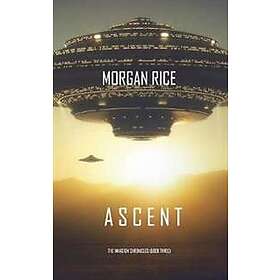 Morgan Rice: Ascent (The Invasion Chronicles-Book Three)