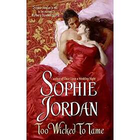 Sophie Jordan: Too Wicked to Tame