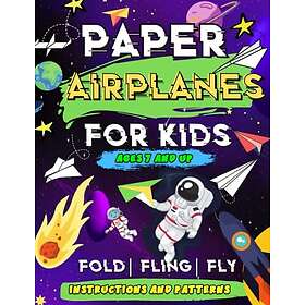 Paper Airplanes: For Kids (Ages 7 and Up) Ready to Fold and Fly Paper Airplane Kit with Instructions and Fun Patterns.