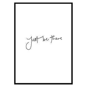 Gallerix Poster Just Be There 2973-50x70