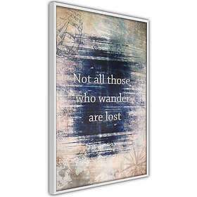 Artgeist Poster Affisch Not All Those Who Wander Are Lost A3-POprp0331l_brA