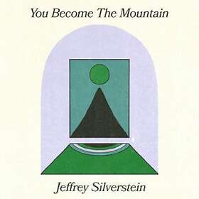Jeffrey Silverstein You Become The Mountain LP