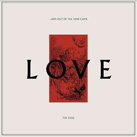 The Veils ...And Out Of Void Came Love CD