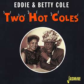 Eddie & Betty Cole Two Hot Coles CD
