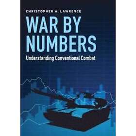 Christopher A Lawrence: War by Numbers