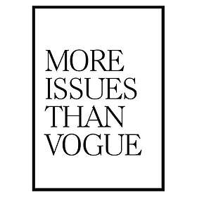 Gallerix Poster More Issues Than Vogue 3250-70x100