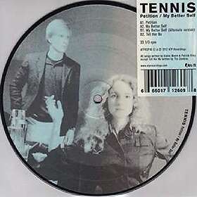 Tennis: Petition / My Better Self LP