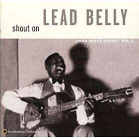 Shout On: Lead Belly Legacy, Vol. 3 CD