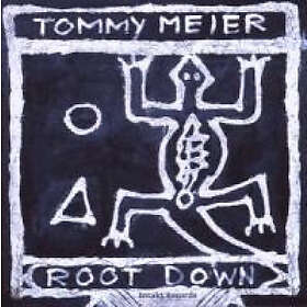 Meier Tommy: Root Down CD