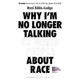 Why I'm no longer talking to white people about race: Reni Eddo-Lodge