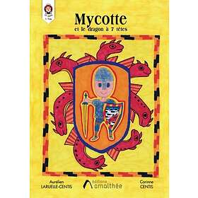 Mycotte & le dragon à 7 têtes