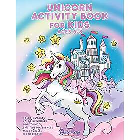Unicorn Activity Book for Kids Ages 6-8: Unicorn Coloring Book, Dot to Dot, Maze Book, Kid Games, and Kids Activities: 3