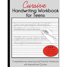 Cursive Handwriting Workbook for Teens: Comprehensive Learning and Practice Workbook with Inspirational Quotes