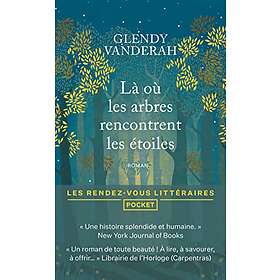 Là où les arbres rencontrent les étoiles