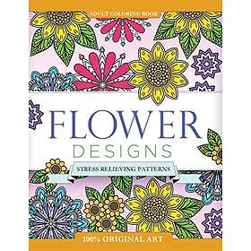 Adult Coloring Book Flower Designs: Stress Relieving Patterns: 2