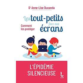 Les tout-petits face aux écrans: Comment les protéger