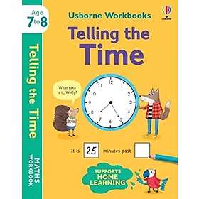 Usborne Workbooks Telling the Time 7-8