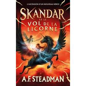 Skandar et le vol de la licorne Tome 1