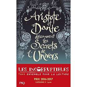 Aristote et Dante découvrent les secrets de l'univers