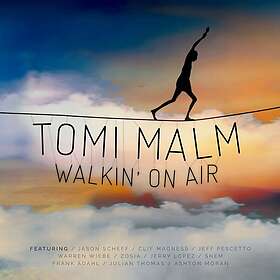 Tomi Malm Walkin' On Air CD