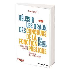 Réussir les oraux des concours de la fonction publique
