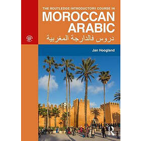 The Routledge Introductory Course in Moroccan Arabic: An Introductory Course