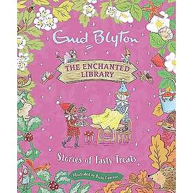 The Enchanted Library: Stories of Tasty Treats