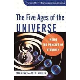 Five Ages of the Universe: Inside the Physics of Eternity