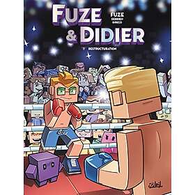 Fuze et Didier T03: Restructuration