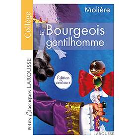 Le Bourgeois gentilhomme: Comédie-ballet
