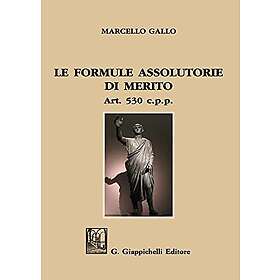 Le formule assolutorie di merito. Art. 530 c.p.p. - Hitta bästa pris på ...
