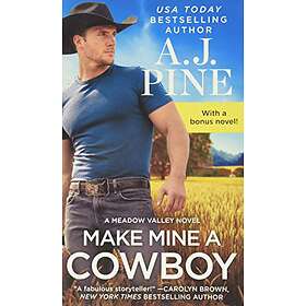 Make Mine a Cowboy: Two Full Books for the Price of One