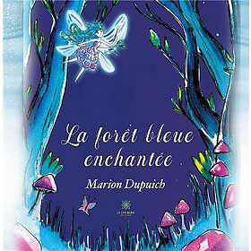La forêt bleue enchantée