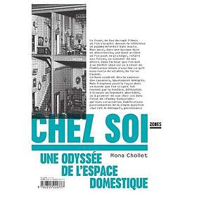 Chez soi: Une odyssée de l'espace domestique