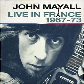 Mayall John: Live in France 1967-73