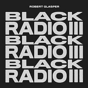 Glasper Robert: Black Radio III