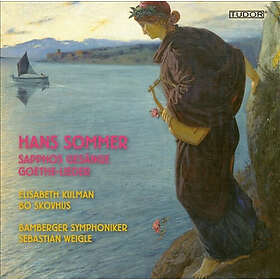 Sebastian Weigle, Bo Skovhus, Elisabeth Kulman, Hans Sommer Sapphos Gesaenge & Goethelieder CD