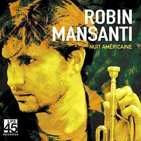 Mansanti Robin: Nuit Américaine