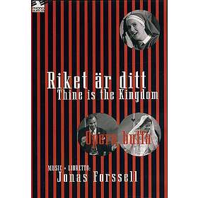 Forssell Jonas: Riket Är Ditt/Thine Is The Ki...
