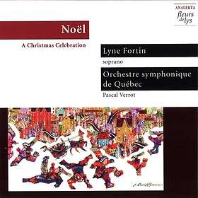 Fortin Lyne: Noël A Christmas Celebration