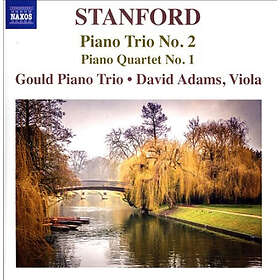 Stanford Charles: Piano Trio/Quartet