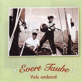 Taube Evert: Vals ombord 1928-49