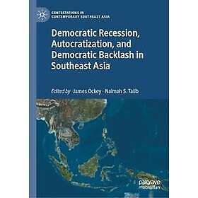 Democratic Recession, Autocratization, And Democratic Backlash In ...