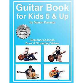 Guitar Book for Kids 5 & Up Beginner Lessons: Learn to Play Famous Guitar Songs for Children, How to Read Music & Guitar Chords (Book & Stre