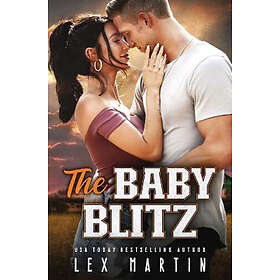 The Baby Blitz: A Surprise Baby Enemies to Lovers Romance [College Football Player, Girl Next Door]