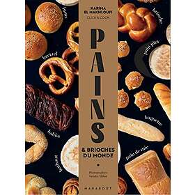 Pains: 60 recettes de pains et brioches du monde: 31653