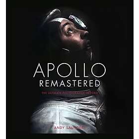 Apollo Remastered: The Ultimate Photographic Record