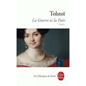 La Guerre et la Paix (La Guerre et la Paix, Tome 1)